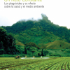 Plaguicidas, efecto sobre la salud y medio ambiente